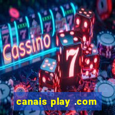 canais play .com